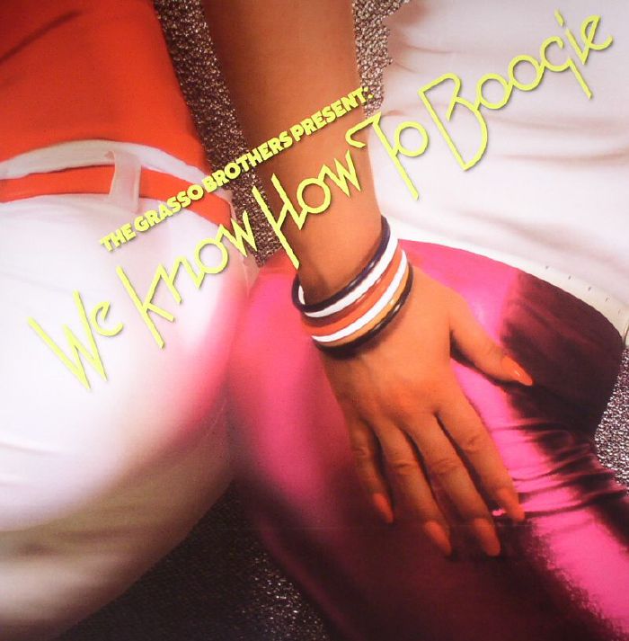 The Grasso Brothers - We Know How To Boogie - Album Art